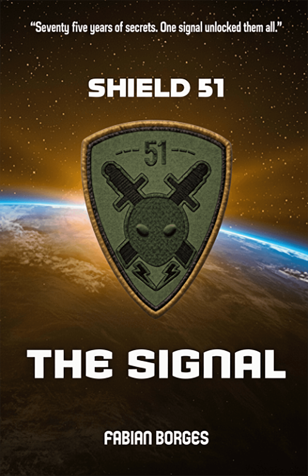 Shield 51: The Signal — Book I Cover